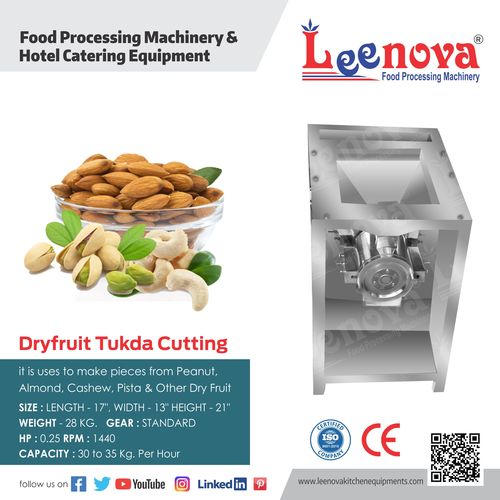 Dryfruit Tukda Machine Capacity  30 - 35 Kg hr